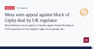 Meta Giphy acquisition will likely stay blocked after UK appeals court ruling