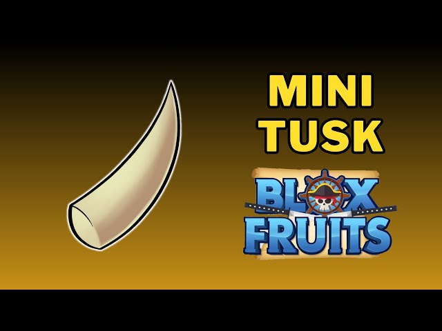 How To Get Mini Tusk In Blox Fruits